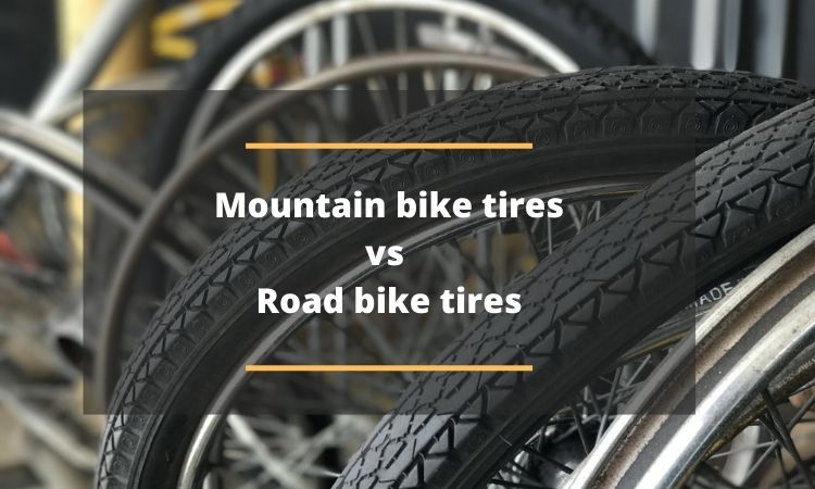 Mountain bike tires vs road bike tires 